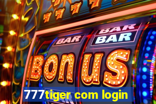 777tiger com login